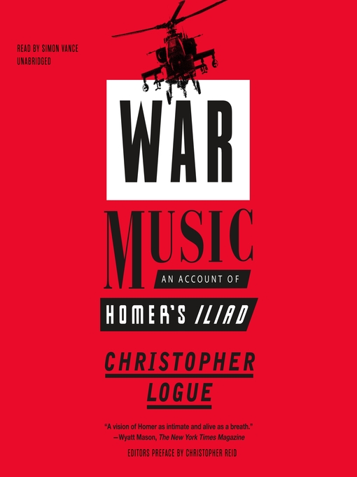 Title details for War Music by Christopher Logue - Available